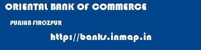 ORIENTAL BANK OF COMMERCE  PUNJAB FIROZPUR    banks information 